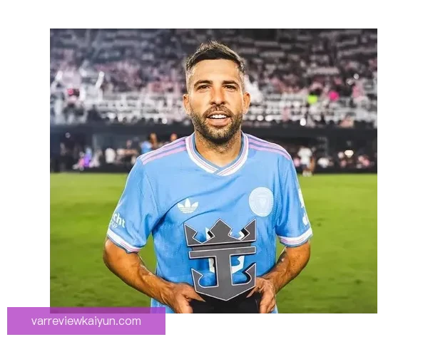 阿尔巴在巴萨生涯中的表现分析与未来展望